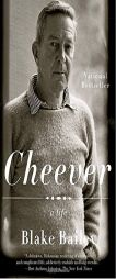Cheever: A Life by Blake Bailey Paperback Book