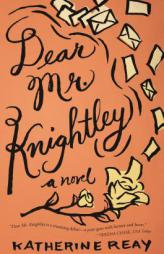 Dear Mr. Knightley by Katherine Reay Paperback Book