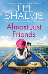 Almost Just Friends: A Novel (The Wildstone Series, 4) by Jill Shalvis Paperback Book