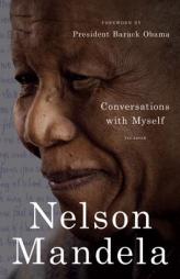 Conversations with Myself by Nelson Mandela Paperback Book