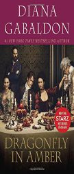 Dragonfly in Amber (Starz Tie-in Edition): A Novel (Outlander) by Diana Gabaldon Paperback Book
