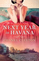 Next Year in Havana by Chanel Cleeton Paperback Book