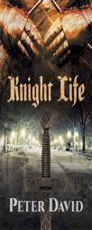 Knight Life by Peter David Paperback Book