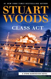 Class Act (A Stone Barrington Novel) by Stuart Woods Paperback Book