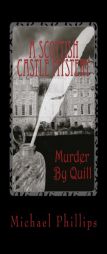 Murder By Quill by Michael Phillips Paperback Book