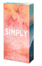 Simply Mine by Laura Pavlov Paperback Book