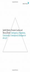 Contingency, Hegemony, Universality: Contemporary Dialogues on the Left (Second Edition)  (Radical Thinkers) by Judith Butler Paperback Book