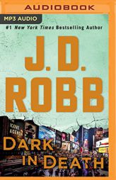 Dark in Death (In Death Series) by J. D. Robb Paperback Book