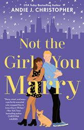 Not the Girl You Marry by Andie J. Christopher Paperback Book