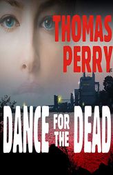 Dance for the Dead (The Jane Whitefield Series) by Thomas Perry Paperback Book