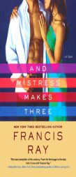 And Mistress Makes Three by Francis Ray Paperback Book