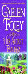 Her Secret Fantasy by Gaelen Foley Paperback Book
