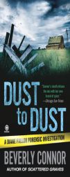 Dust to Dust (Diane Fallon Forensic Investigation, No. 7) by Beverly Connor Paperback Book