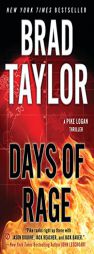 Days of Rage: A Pike Logan Thriller by Brad Taylor Paperback Book