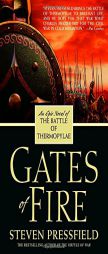 Gates of Fire: An Epic Novel of the Battle of Thermopylae by Steven Pressfield Paperback Book