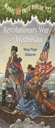 Revolutionary War On Wednesday (Magic Tree House 22, paper) by Mary Pope Osborne Paperback Book