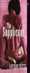 The Supplicant by Lucinda Betts Paperback Book