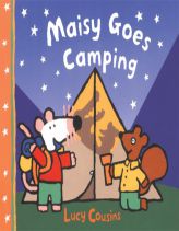 Maisy Goes Camping: A Maisy First Experience Book by Lucy Cousins Paperback Book
