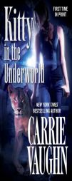Kitty in the Underworld by Carrie Vaughn Paperback Book