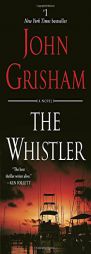 The Whistler: A Novel by John Grisham Paperback Book