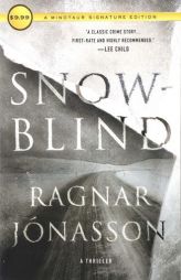 Snowblind: A Thriller by Ragnar Jonasson Paperback Book