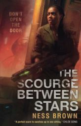 The Scourge Between Stars by Ness Brown Paperback Book