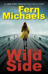 The Wild Side by Fern Michaels Paperback Book