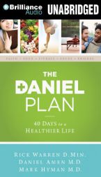 The Daniel Plan: 40 Days to a Healthier Life by Rick Warren Paperback Book