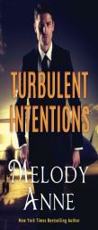 Turbulent Intentions by Melody Anne Paperback Book