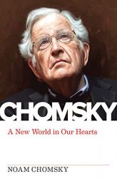 A New World in Our Hearts by Noam Chomsky Paperback Book