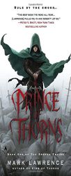 Prince of Thorns (The Broken Empire) by Mark Lawrence Paperback Book