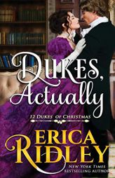 Dukes, Actually (12 Dukes of Christmas) by Erica Ridley Paperback Book