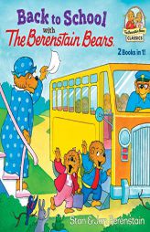 Back to School with the Berenstain Bears by Stan Berenstain Paperback Book