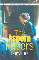 The Aspern Papers by Henry James Paperback Book