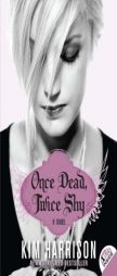 Once Dead, Twice Shy (Madison Avery, Book 1) by Kim Harrison Paperback Book