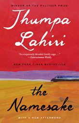 The Namesake: A Novel by Jhumpa Lahiri Paperback Book