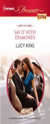 Say It with Diamonds (Harlequin Presents Extra) by Lucy King Paperback Book