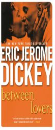 Between Lovers by Eric Jerome Dickey Paperback Book