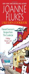 Joanne Fluke's Lake Eden Cookbook:: Hannah Swensen's Recipes from The Cookie Jar by Joanne Fluke Paperback Book