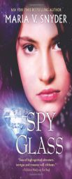 Spy Glass by Maria V. Snyder Paperback Book