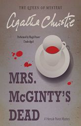 Mrs. McGinty's Dead: A Hercule Poirot Mystery  (Hercule Poirot Mysteries) by Agatha Christie Paperback Book