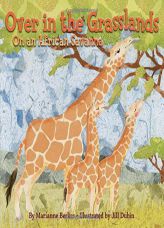 Over in the Grasslands: On an African Savanna by Marianne Berkes Paperback Book