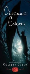 Distant Echoes: An Aloha Reef Novel (Aloha Reef) by Colleen Coble Paperback Book