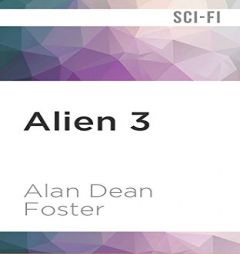 Alien 3: The Official Movie Novelization by Alan Dean Foster Paperback Book