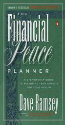 Financial Peace Planner: A Step-By-Step Guide to Restoring Your Family's Financial Health by Dave Ramsey Paperback Book
