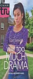 Way Too Much Drama by Earl Sewell Paperback Book