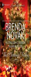 That Christmas Feeling: A Dundee Christmas\We Need a Little Christmas\Kiss Me, Santa by Brenda Novak Paperback Book