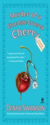 Murder of a Chocolate-Covered Cherry (Scumble River Mysteries, Book 10) by Denise Swanson Paperback Book