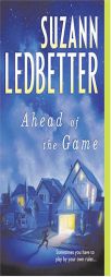 Ahead Of The Game by Suzann Ledbetter Paperback Book