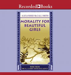 Morality for Beautiful Girls by Alexander McCall Smith Paperback Book
